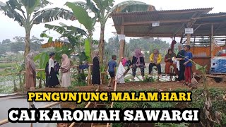 PENGUNJUNG CAI KAROMAH SAWARGI DI MALAM HARI