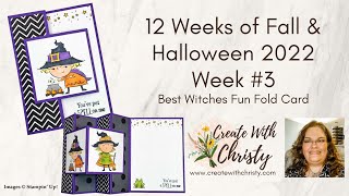 12 Weeks of Fall & Halloween 2022 Week 3 - Stampin' Up! Best Witches Fun Fold Card