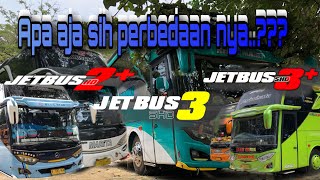 Perbedaan JetBus2+ Jetbus3 Jetbus3+...!!!karoseri adiputro