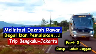 lintas curup lubuk linggau | trip bengkulu jakarta