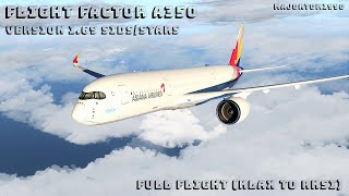 Flight Factor A350 v1.69 Update | Full Flight Los Angeles (KLAX) to Seoul (RKSI) | X-Plane 11