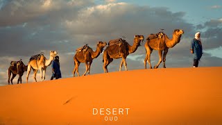 Desert Oud - Arabian Music - Meditation in Desert, Arabian Radiance