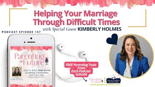 POF157: Helping Your Marriage Through Difficult Times