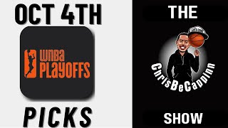 Oct 4th | WNBA Playoffs | Free Picks + Predictions | ChrisBeCappinn Show