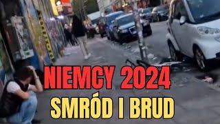 TAK TERAZ WYGLĄDAJĄ NIEMCY - SMRÓD I BRUD