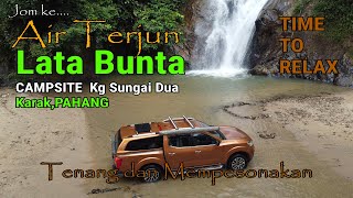 Campsite AIR TERJUN POPULAR di Karak,Lata BUNTA | Berkhemah dekat air terjun | Family & solo camping