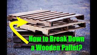 Unlocking Sustainability: How to DIY Break Down and Recycle a Wooden Pallet with Ease At Home!!!