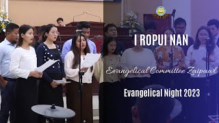 Evangelical Committee Zaipawl - I Ropui Nan | Evangelical Night