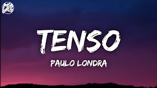 Paulo Londra - Tenso (Letra/Lyrics)