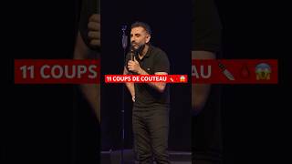 11 coups de couteau 🔪🩸😱 #humour #pourtoi #standup