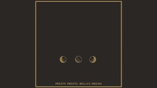 Yoo Doo Right - Presto Presto, Bella's Dream [Official Audio]