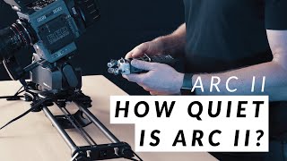 How Quiet is Arc II?