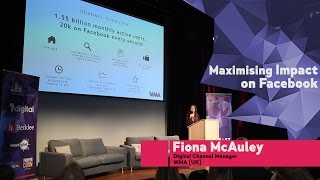 "Maximising Impact on Facebook" by Fiona McAuley | FastForward 2016