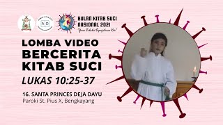 16 - LOMBA BERCERITA KS LUKAS 10:25-37 - SANTA PRINCES DEJA DAYU - PAROKI ST. PIUS X BENGKAYANG