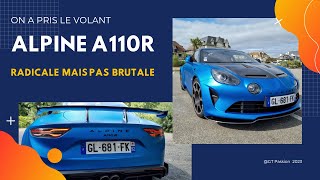 A 110 R , La plus méchante des Alpine en essai aujourd'hui