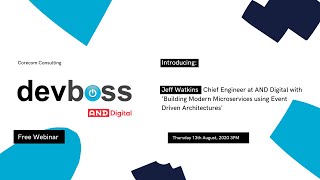 Devboss - Building Modern Microservices using Event Driven Architectures