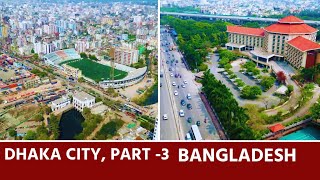 DHAKA, Bangladesh's MEGACITY - 4K | World's Fastest Growing City  | Part -3