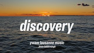 Discovery (Official Lyric Video) - YWAM Lausanne Music | Ebenezer (SOW 2022)