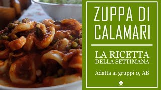 Ricetta della Zuppa di calamari (Adatta ai gruppi 0, AB)