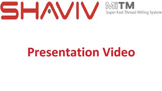 SHAVIV-VARGUS - MiTM Super Fast Thread Milling System