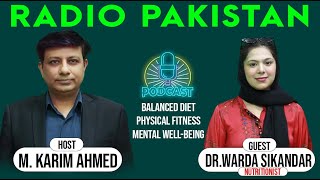 Balanced Diet | Physical Fitness | Mental Well-Being | Podcast with Dr. Warda Sikander