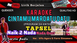 [NAIK 2 NADA] TAPSEL - CINTAMU MARDATU DATU KARAOKE +2 | VIFA AGORA & FARRO SIMAMORA | SX-KN7000