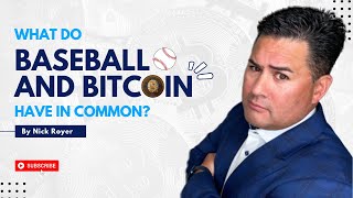 What Do Baseball and Bitcoin Have In Common?