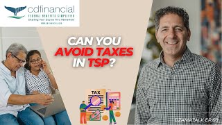 Can You Avoid Taxes In TSP? - DzamaTalk Ep. 60