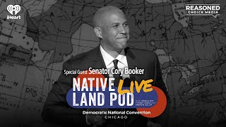 Senator Cory Booker On How Young Voters Empower Kamala Harris in Elections | Native Land Pod