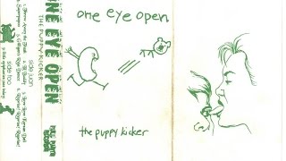 One Eye Open - The Puppy Kicker [Side B]