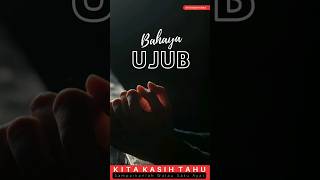 Bahaya ujub #dakwah #edukasi #shortvideo #youtubeshorts #like #share #catatankecil