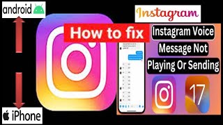 Instagram Voice Messages Not Playing Or Sending on iPhone