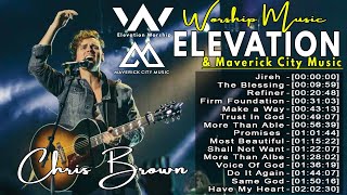 Most Successful Songs of Chris Brown in Elevation Worship & Maverick City Music: Jireh, Promises,...