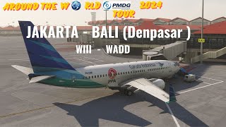 DAY24 Around The World 🌍 Jakarta ( WIII ) - Bali, Denpasar ( WADD )