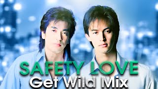 B'z｜SAFETY LOVE（Get Wild Mix）