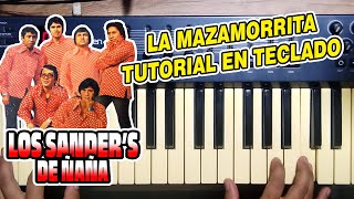 LA MAZAMORRITA - LOS SANDERS (TUTORIAL EN TECLADO)