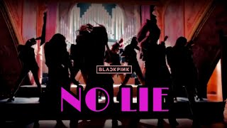 BLACKPINK 블랙 핑크 - No Lie - [M/V]