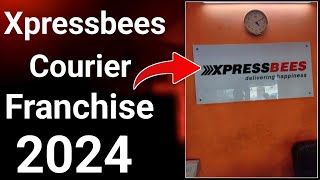 Xpressbees Franchise Kaise Apply kare | Xpressbees Courier Franchise Business | Xpressbees Franchise