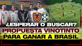 PROPUESTA VINOTINTO: VENEZUELA VS BRASIL - PREVIA