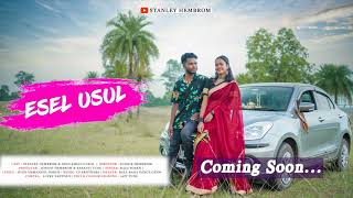 Upcoming Video 2021 / Esel Usul New Santhali Song / Raju Soren