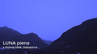 LUNA piena a PrimaLUNA, Valsassina (Lecco)