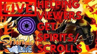 HELPING VIEWERS GET SPIRITS/SCROLLS LIVE - Shindo Life Playing with viewers