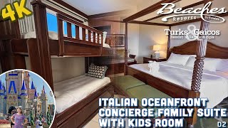 Italian Oceanfront Concierge Family Suite with Kids Room -  4K Tour  - D2 - Beaches Turks & Caicos