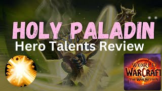 Holy Paladin Full Hero Talents Overview The War Within