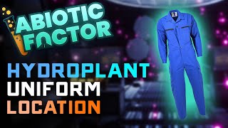 Where to Find the Hydroplant Uniform in Abiotic Factor - 2024 Guide