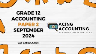 VAT Calculation | Grade 12 Accounting | Paper 2 | Sep 2024 Mpumalanga