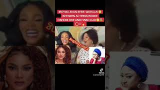 IROYIN LEKUN RERE: WAHALA!🙄BETWEEN ACTRESS RONKE OSHODI OKE AND IYABO OJO🙄🥸🛑⛔️🔥