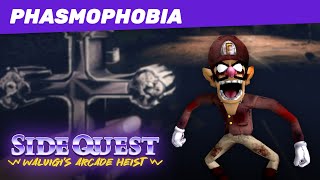 Side Quest: Waluigi's Arcade Heist - Game 21 - Phasmophobia