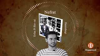 Erfan Ft Reveal - Nefrat