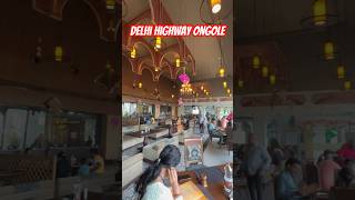 Delhi highway restaurant Ongole - Pure authentic vegetarian restaurant on NH 16 near Ongole